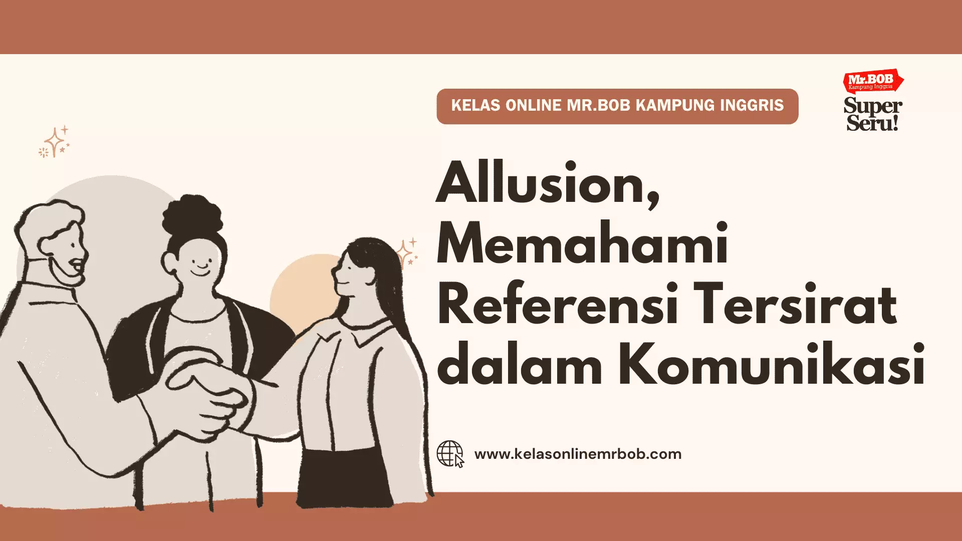Allusion dalam Bahasa Inggris, Referensi Tersirat dalam Komunikasi - Kelas Online Mr.BOB Kampung Inggris