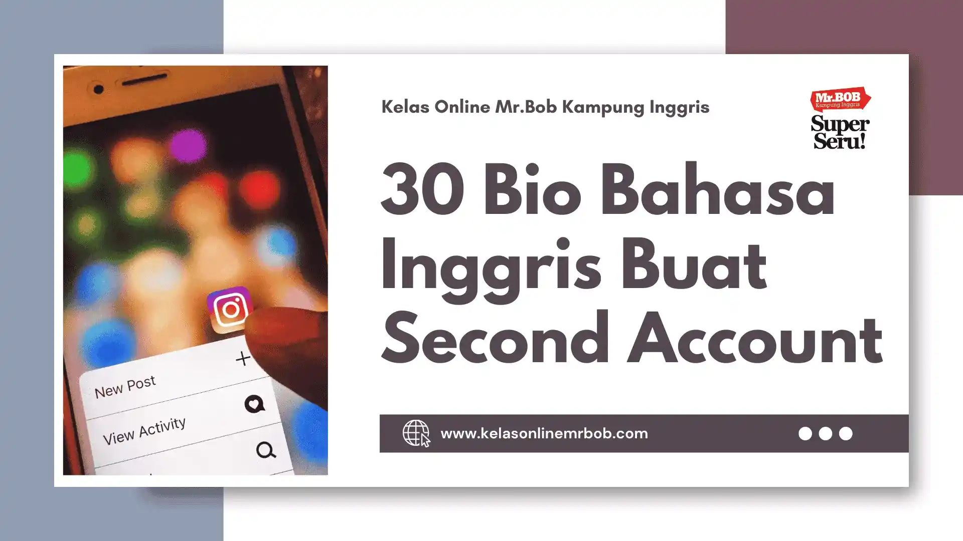 30 Bio Bahasa Inggris Buat Second Account - Kelas Online Mr.BOB Kampung Inggris