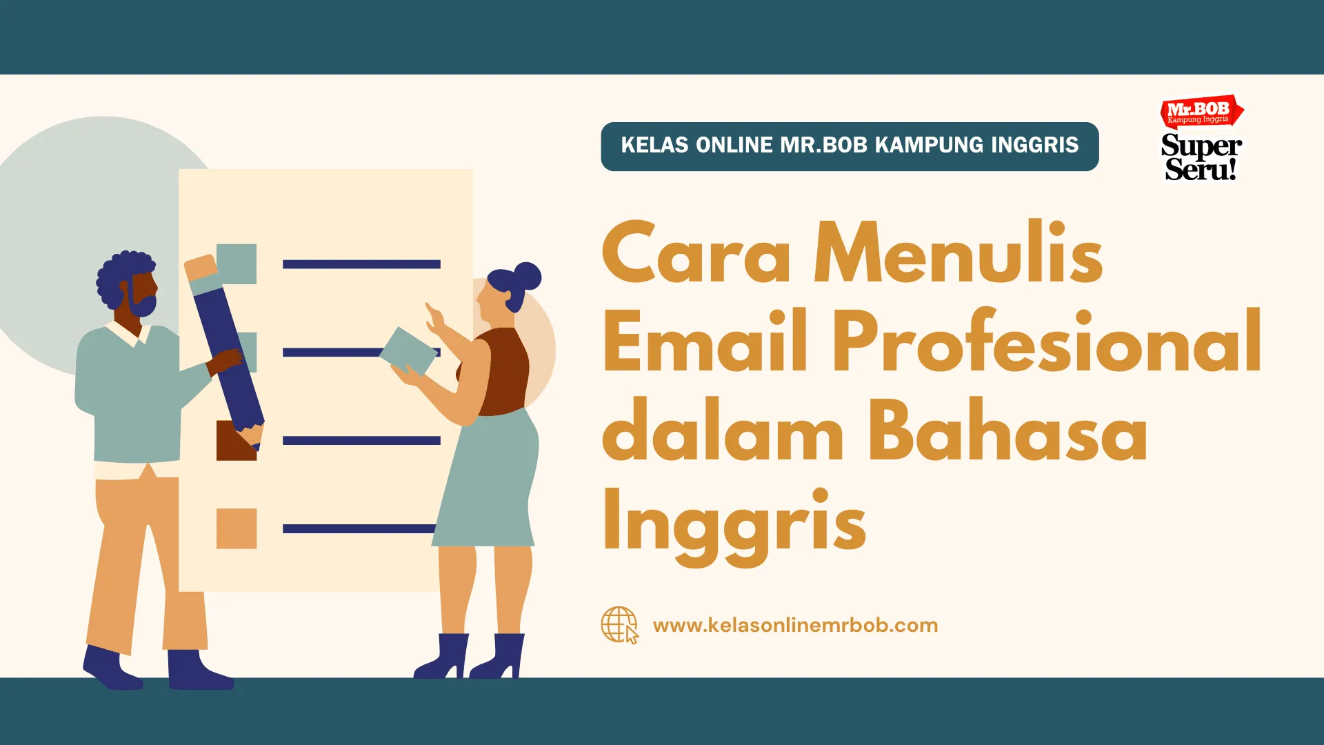10 Cara Menulis Email Profesional dalam Bahasa Inggris - Kelas Online Mr.BOB Kampung Inggris