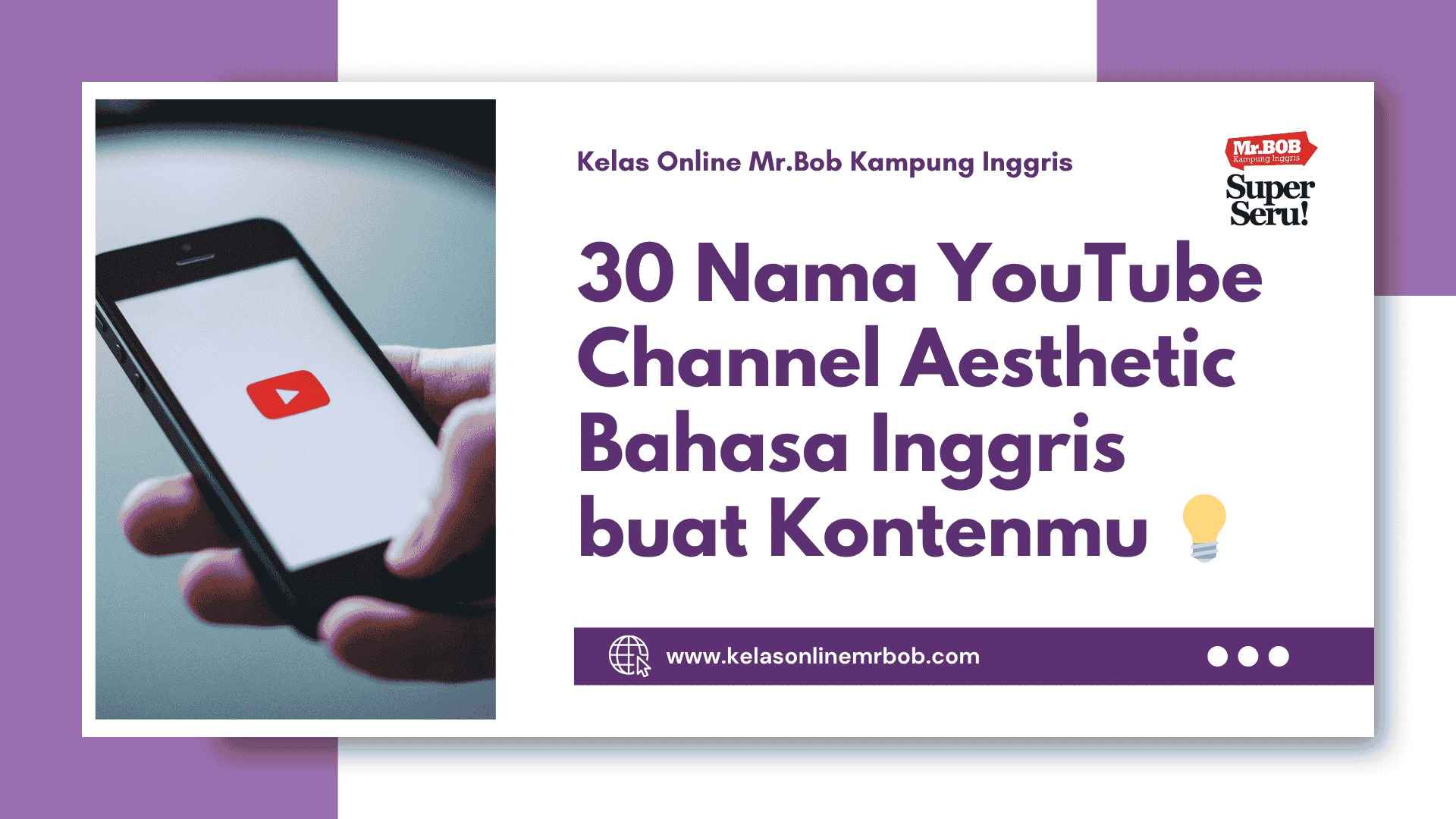 30 Nama YouTube Channel Aesthetic Bahasa Inggris 1 30 Nama YouTube Channel Aesthetic Bahasa Inggris buat Kontenmu - Kelas Online Mr.BOB Kampung Inggris