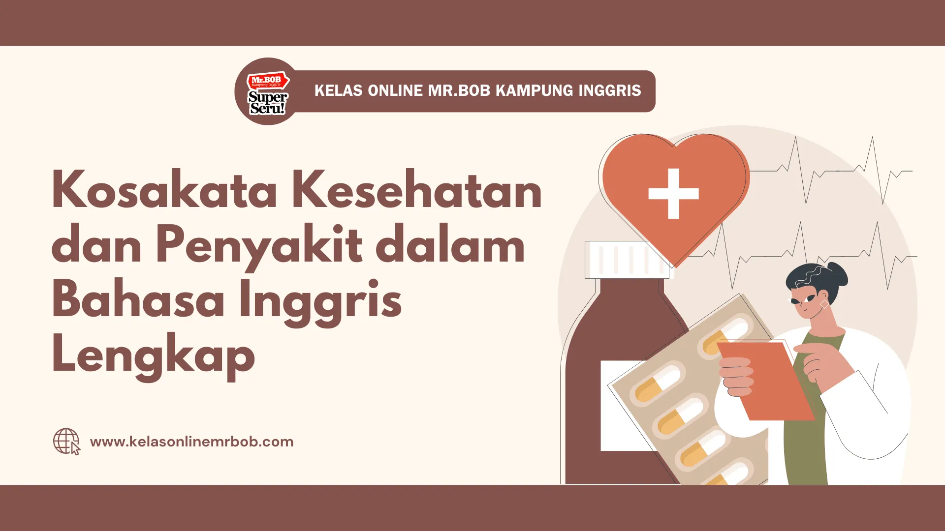 Kosakata Kesehatan dan Penyakit dalam Bahasa Inggris - Kelas Online Mr.BOB Kampung Inggris