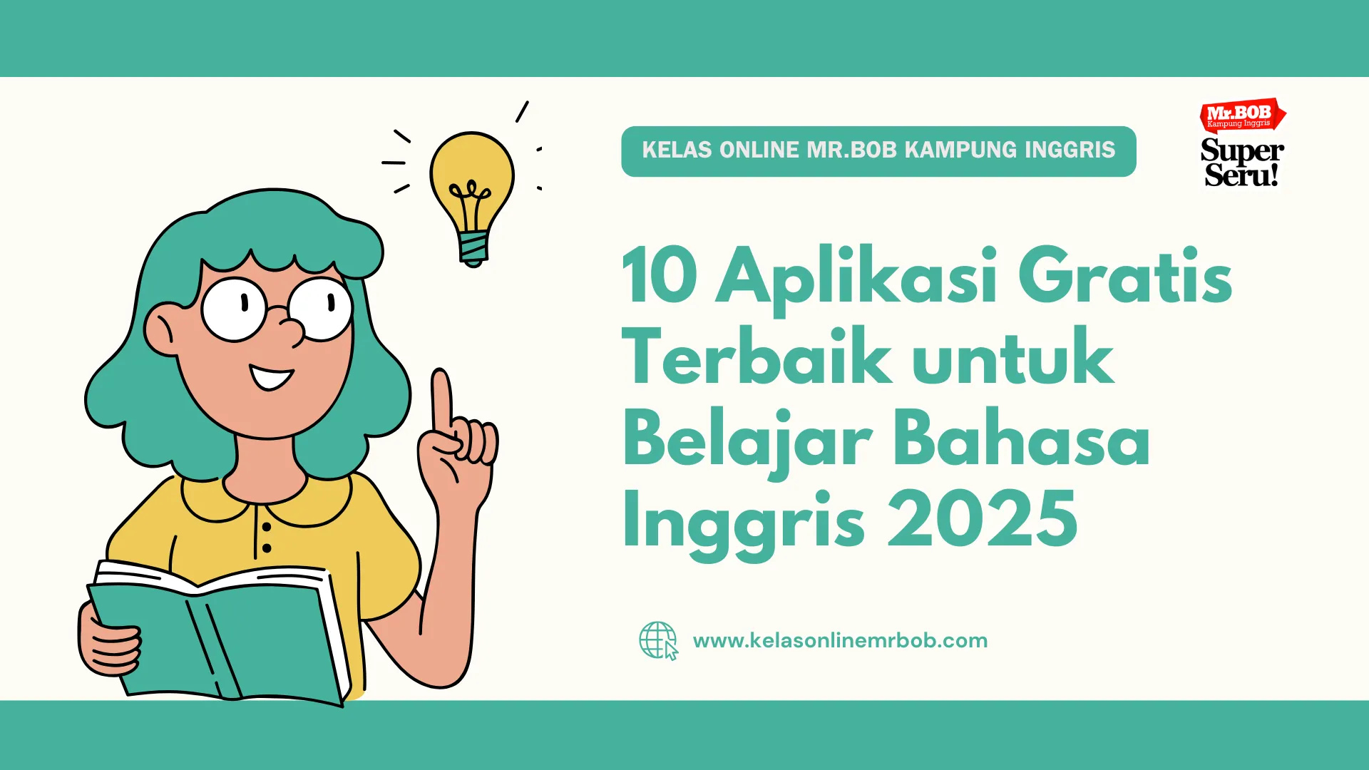 10 Aplikasi Gratis Terbaik untuk Belajar Bahasa Inggris 2025 - Kelas Online Mr.BOB Kampung Inggris