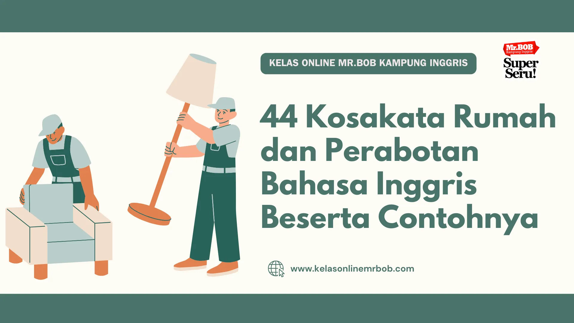 44 Kosakata Rumah dan Perabotan Bahasa Inggris 1 44 Kosakata Rumah dan Perabotan Bahasa Inggris - Kelas Online Mr.BOB Kampung Inggris