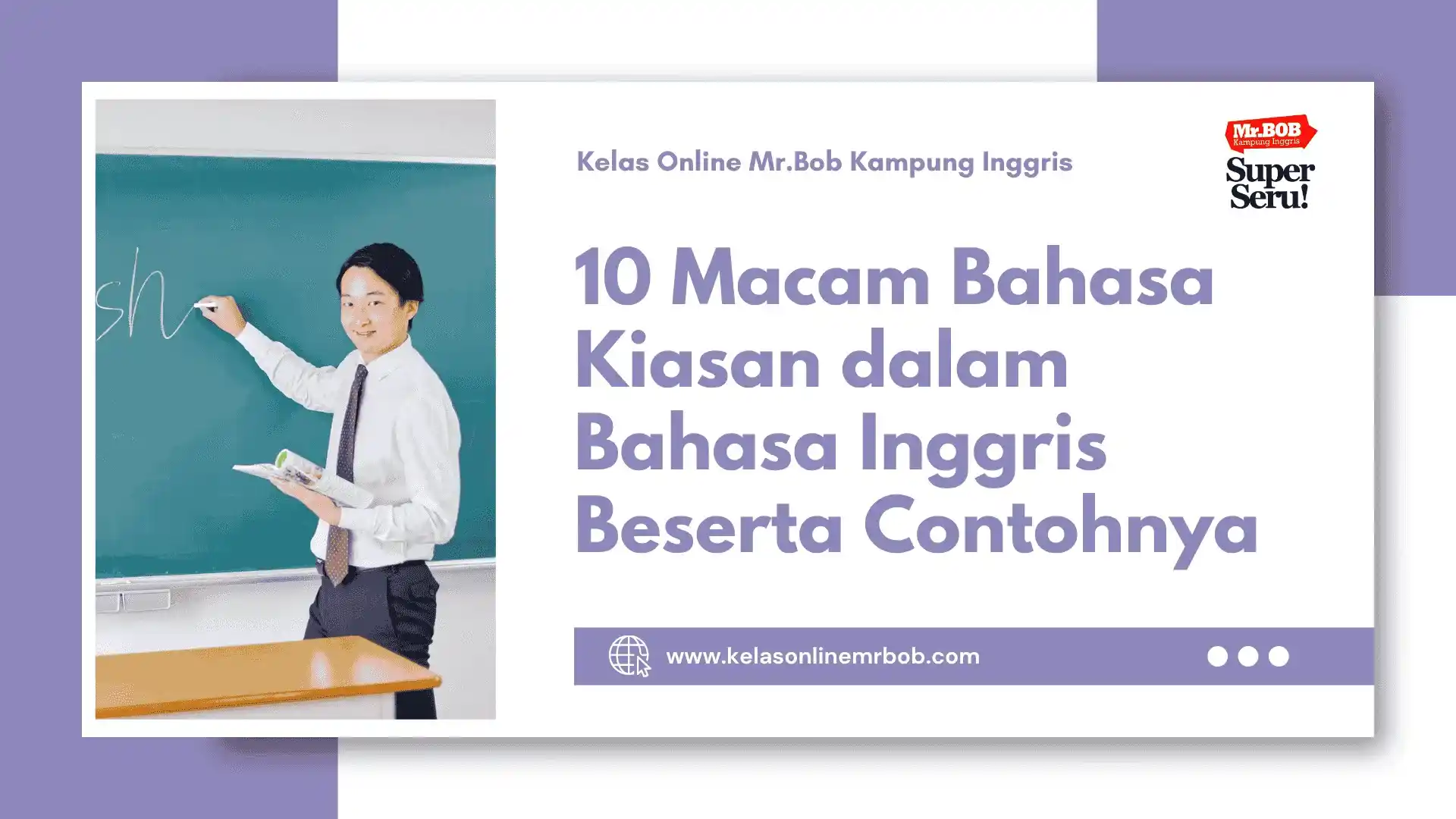 10 Macam Bahasa Kiasan dalam Bahasa Inggris Beserta Contohnya 1 10 Macam Bahasa Kiasan dalam Bahasa Inggris Beserta Contohnya - Kelas Online Mr.BOB Kampung Inggris