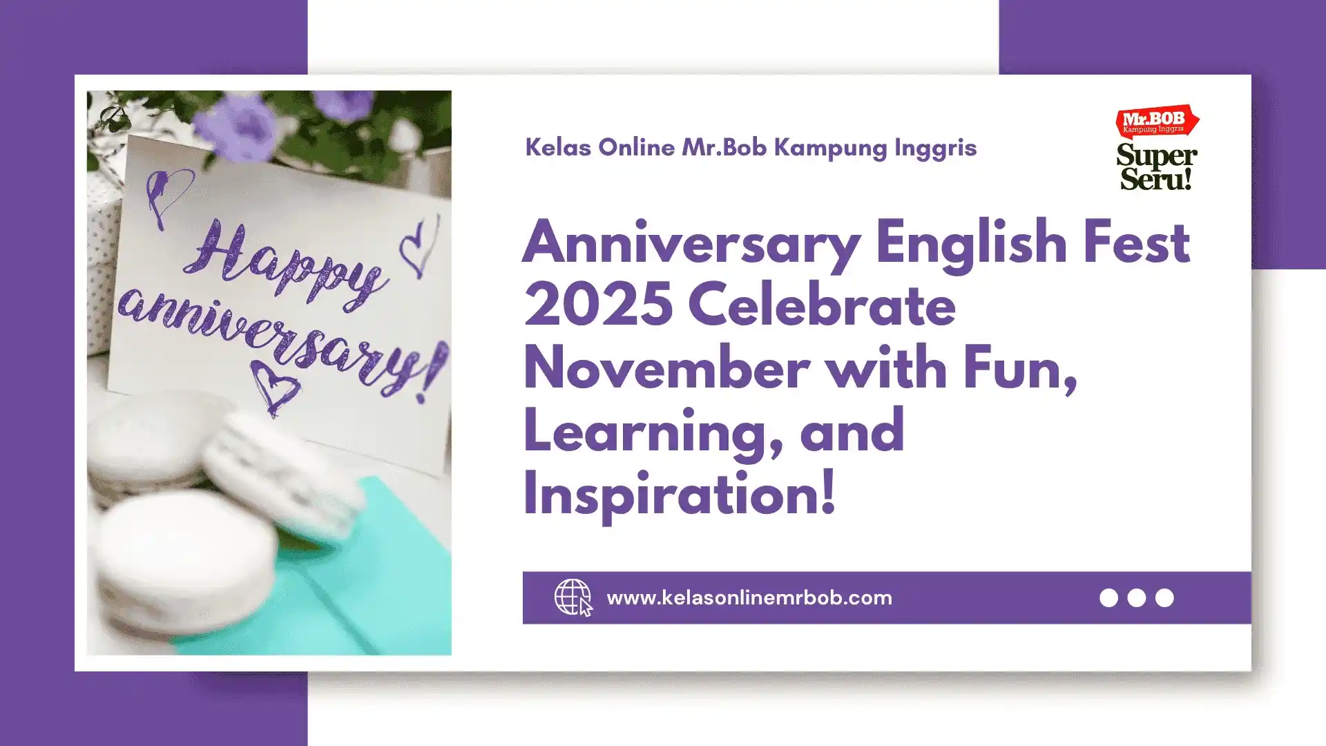 November English Fest 2025, Fun, Learning, Inspiration - Kelas Online Mr.BOB Kampung Inggris