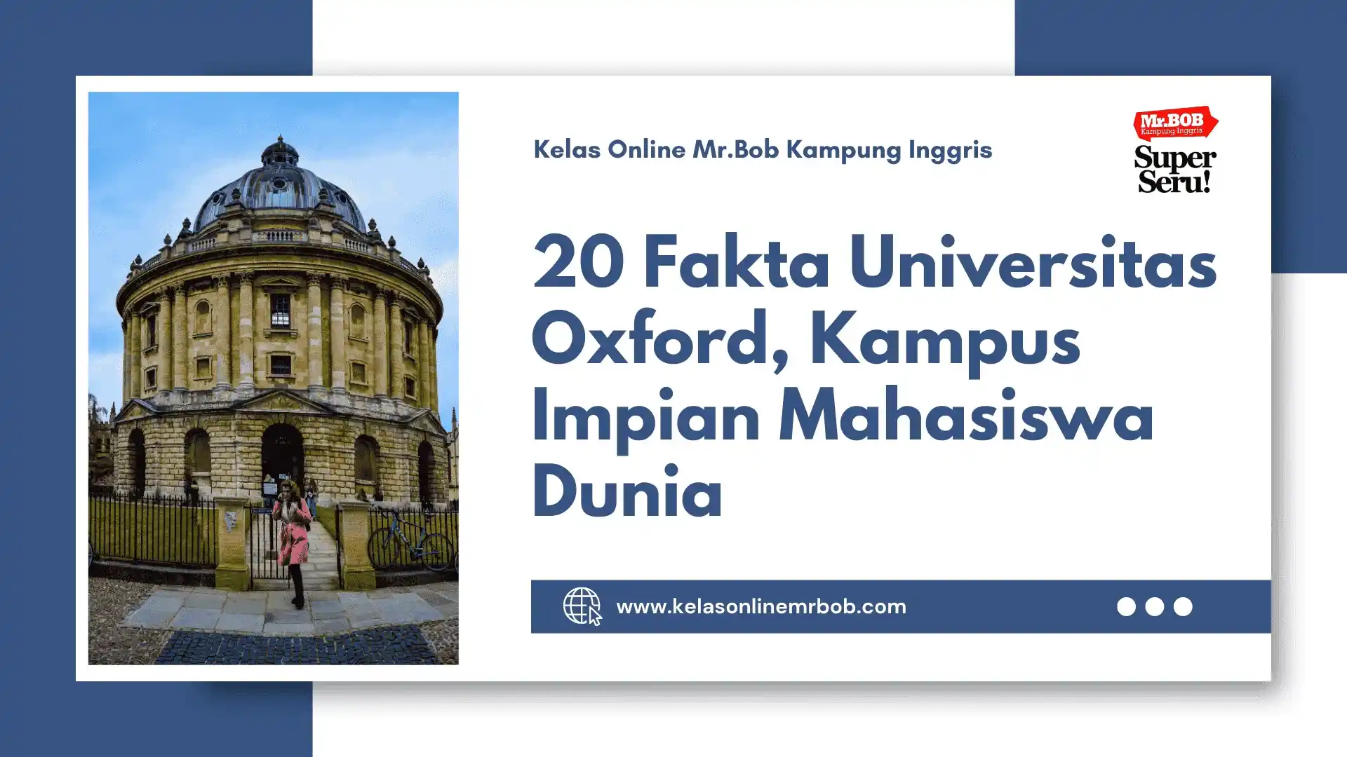20 Fakta Universitas Oxford yang Bikin Kamu Makin Pengen Kuliah di Sana 1 20 Fakta Universitas Oxford yang Bikin Kamu Makin Pengen Kuliah di Sana - Kelas Online Mr.BOB Kampung Inggris