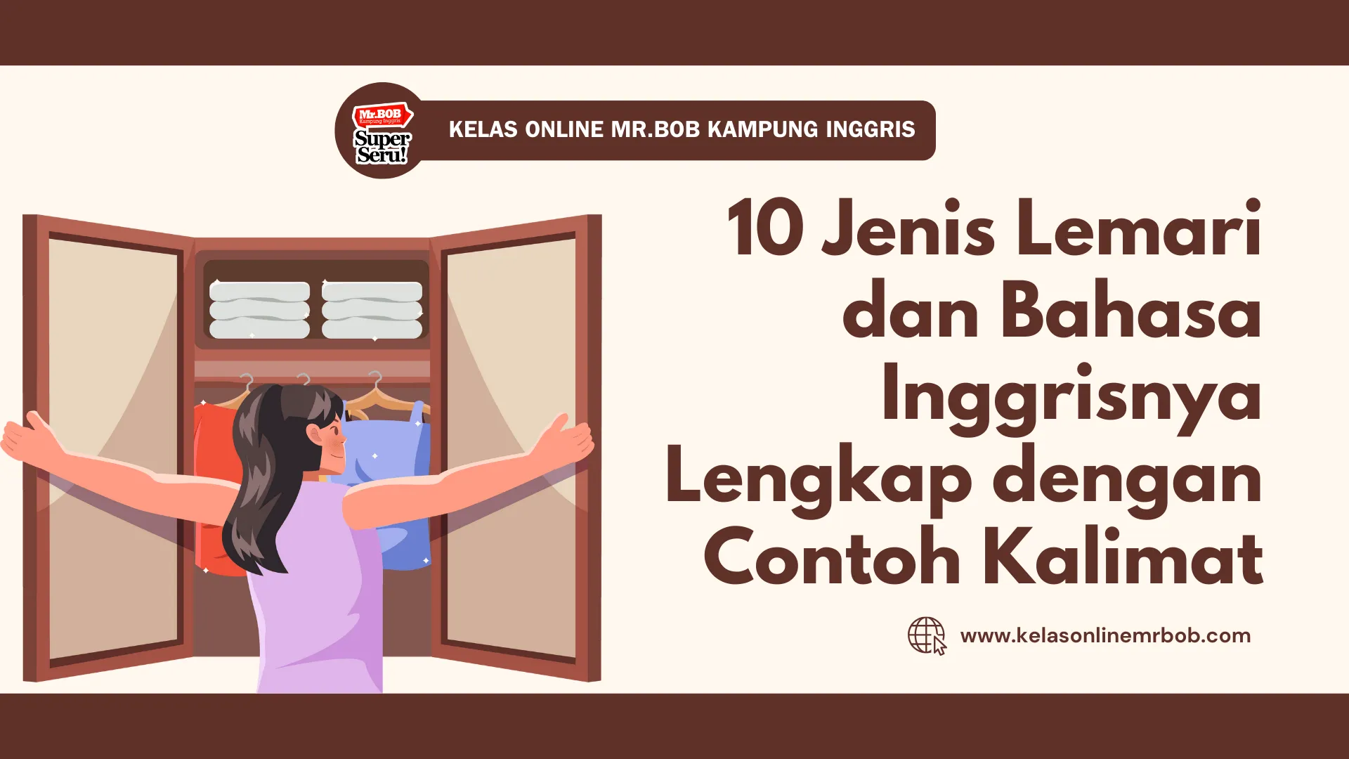 10 Jenis Lemari dan Bahasa Inggrisnya Lengkap dengan Contoh Kalimat 1 10 Jenis Lemari dan Bahasa Inggrisnya Lengkap dengan Contoh Kalimat - Kelas Online Mr.BOB Kampung Inggris