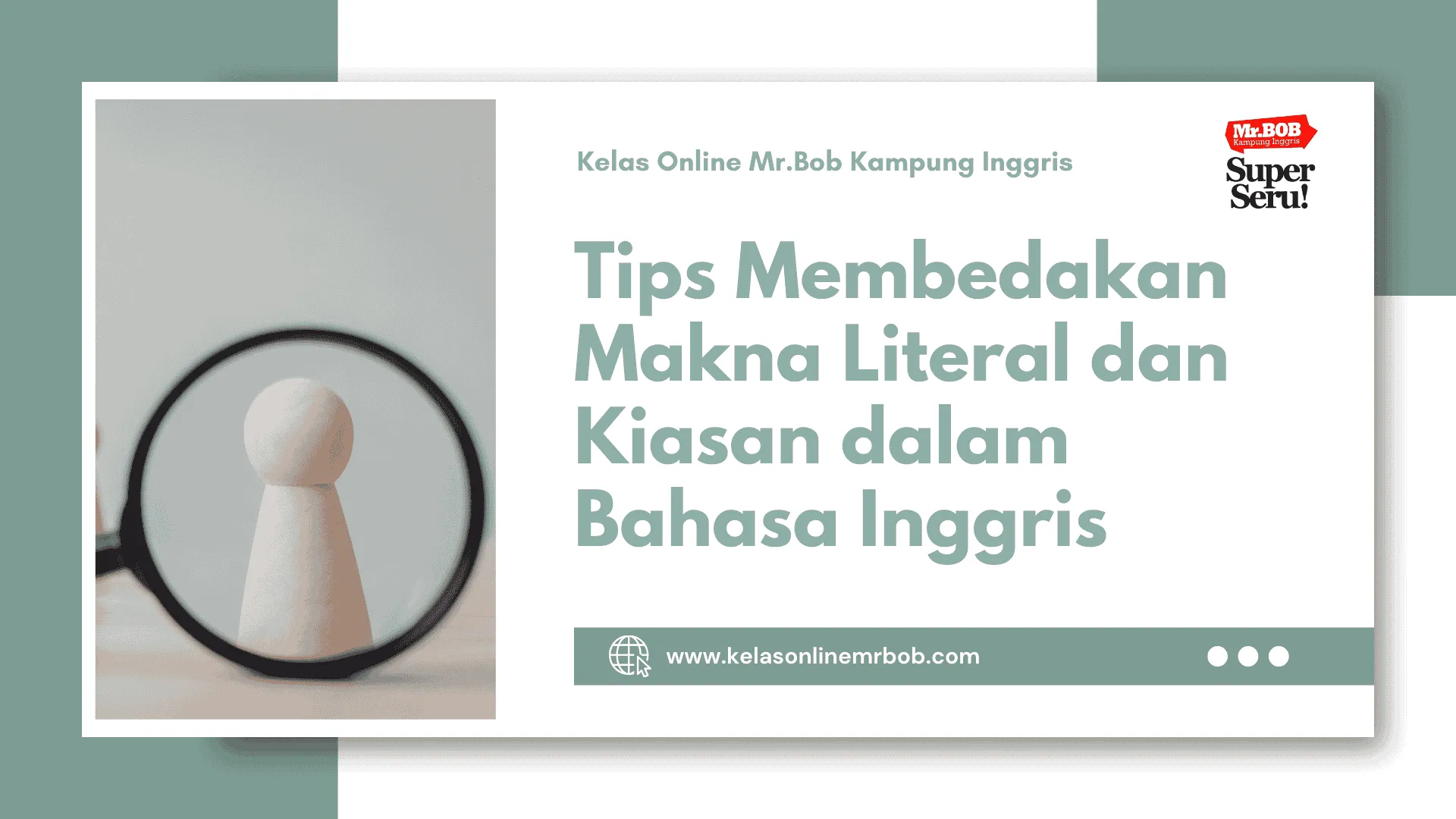 Tips Membedakan Makna Literal dan Kiasan dalam Bahasa Inggris - Kelas Online Mr.BOB Kampung Inggris