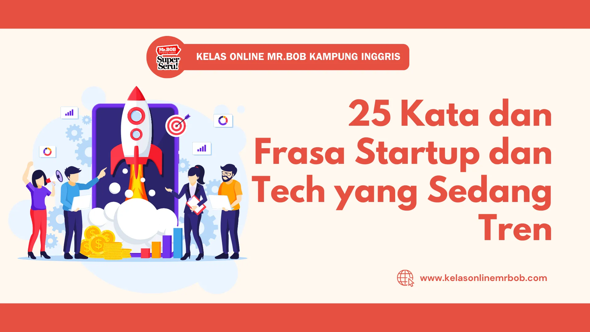 25 Kata dan Frasa Startup dan Tech yang Sedang Tren - Kelas Online Mr.BOB Kampung Inggris