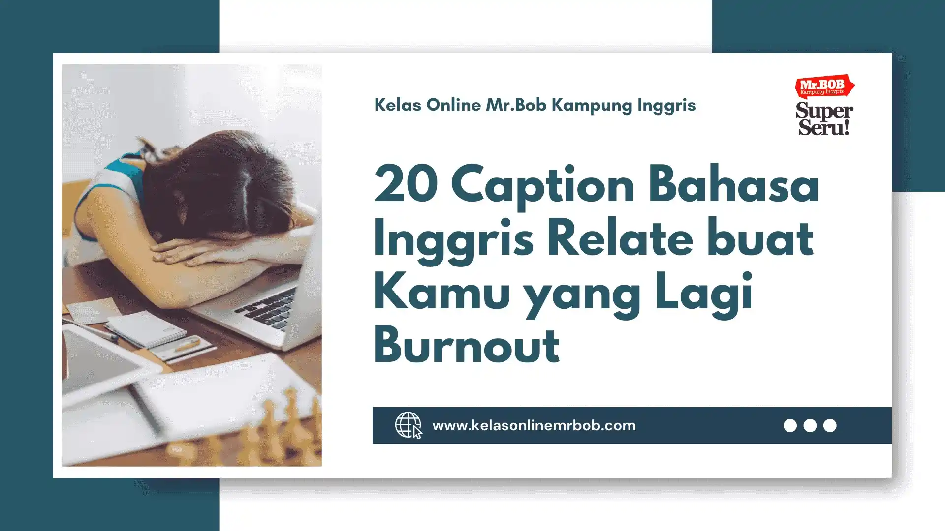 20 Caption Bahasa Inggris Relate buat Kamu yang Lagi Burnout 1 20 Caption Bahasa Inggris Relate buat Kamu yang Lagi Burnout - Kelas Online Mr.BOB Kampung Inggris