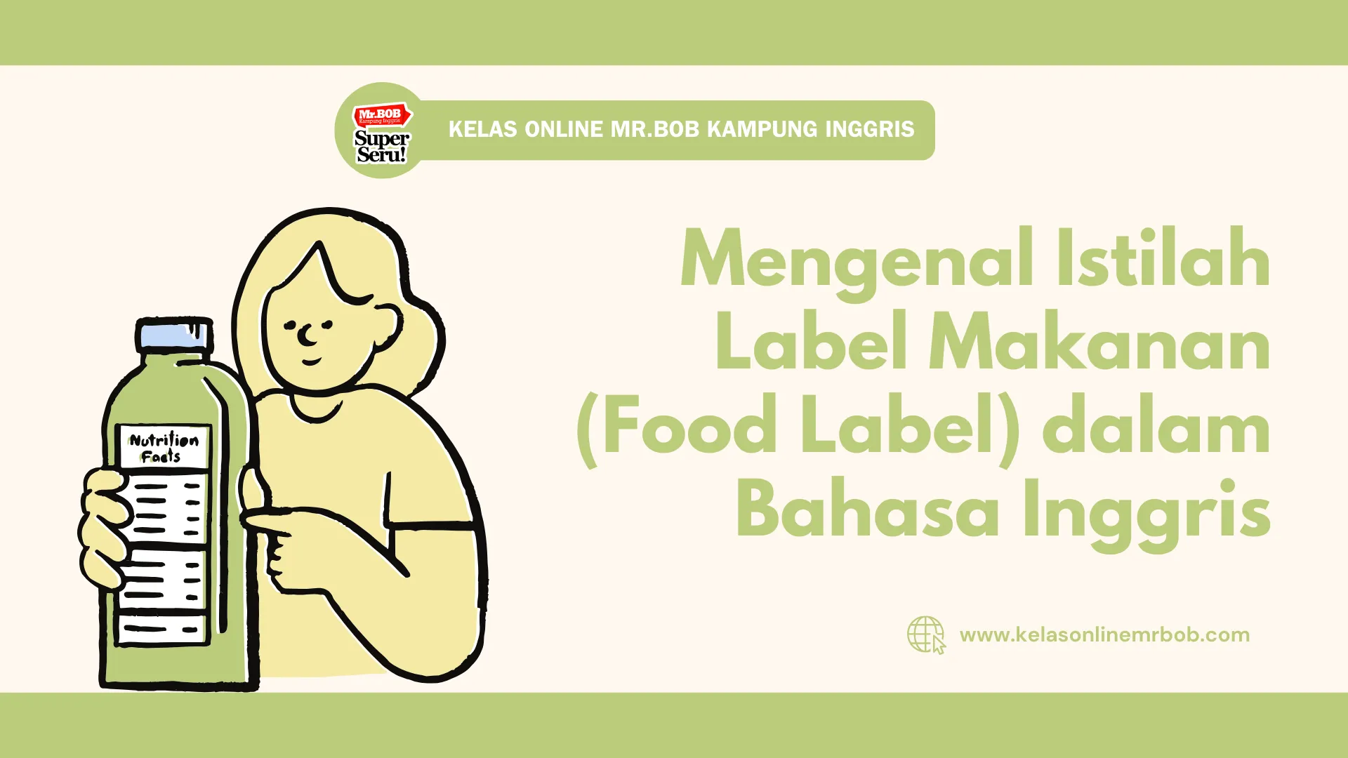 Mengenal Istilah Label Makanan (Food Label) dalam Bahasa Inggris - Kelas Online Mr. BOB Kampung Inggris 