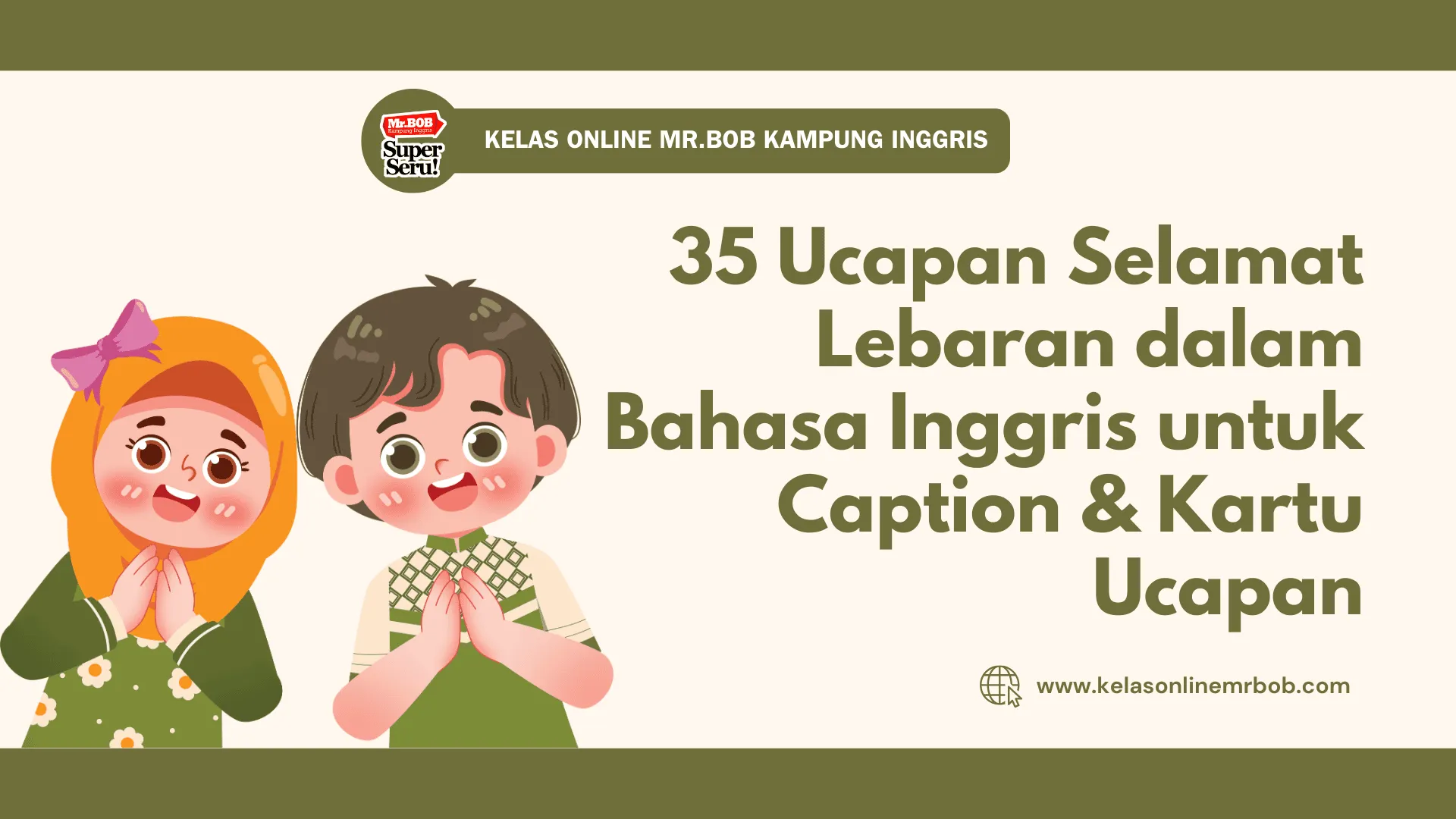 35 Ucapan Selamat Lebaran dalam Bahasa Inggris untuk Caption & Kartu Ucapan - Kelas Online Mr.BOB Kampung Inggris
