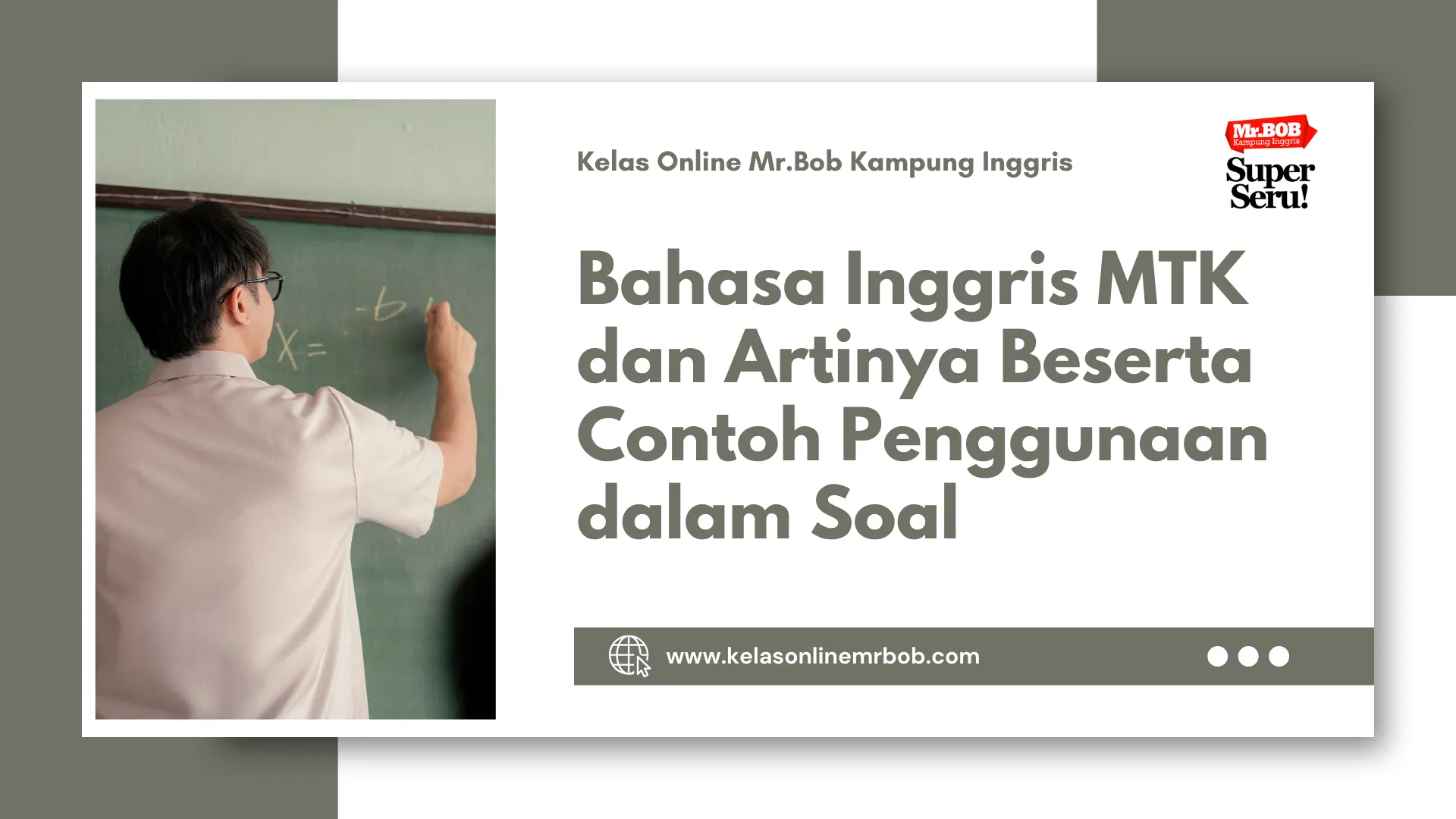 Bahasa Inggris MTK dan Artinya Beserta Contoh Penggunaan dalam Soal 1 Bahasa Inggris MTK dan Artinya Beserta Contoh Penggunaan dalam Soal - Kelas Online Mr.BOB Kampung Inggris