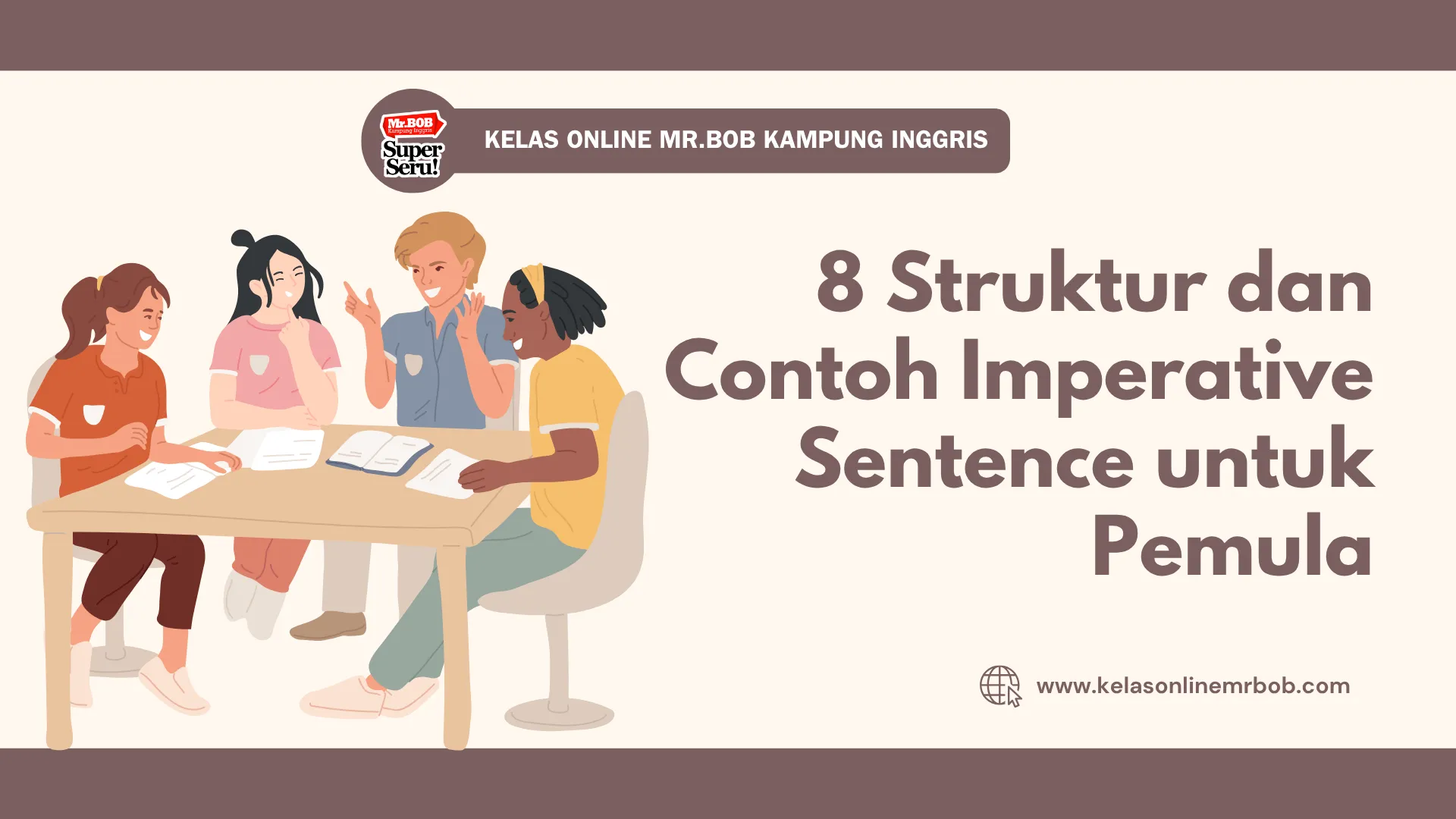 8 Struktur dan Contoh Imperative Sentence untuk Pemula 1 8 Struktur dan Contoh Imperative Sentence untuk Pemula - Kelas Online Mr.BOB Kampung Inggris