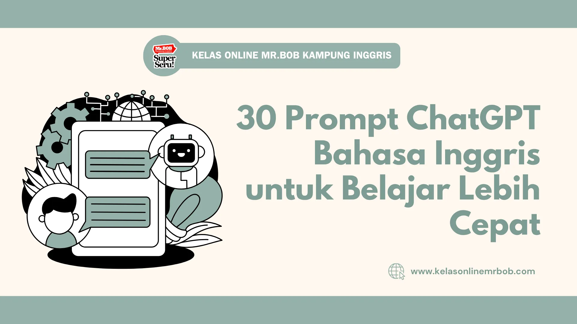30 Prompt ChatGPT Bahasa Inggris untuk Belajar Lebih Cepat 1 30 Prompt ChatGPT Bahasa Inggris untuk Belajar Lebih Cepat - Kelas Online Mr.BOB Kampung Inggris