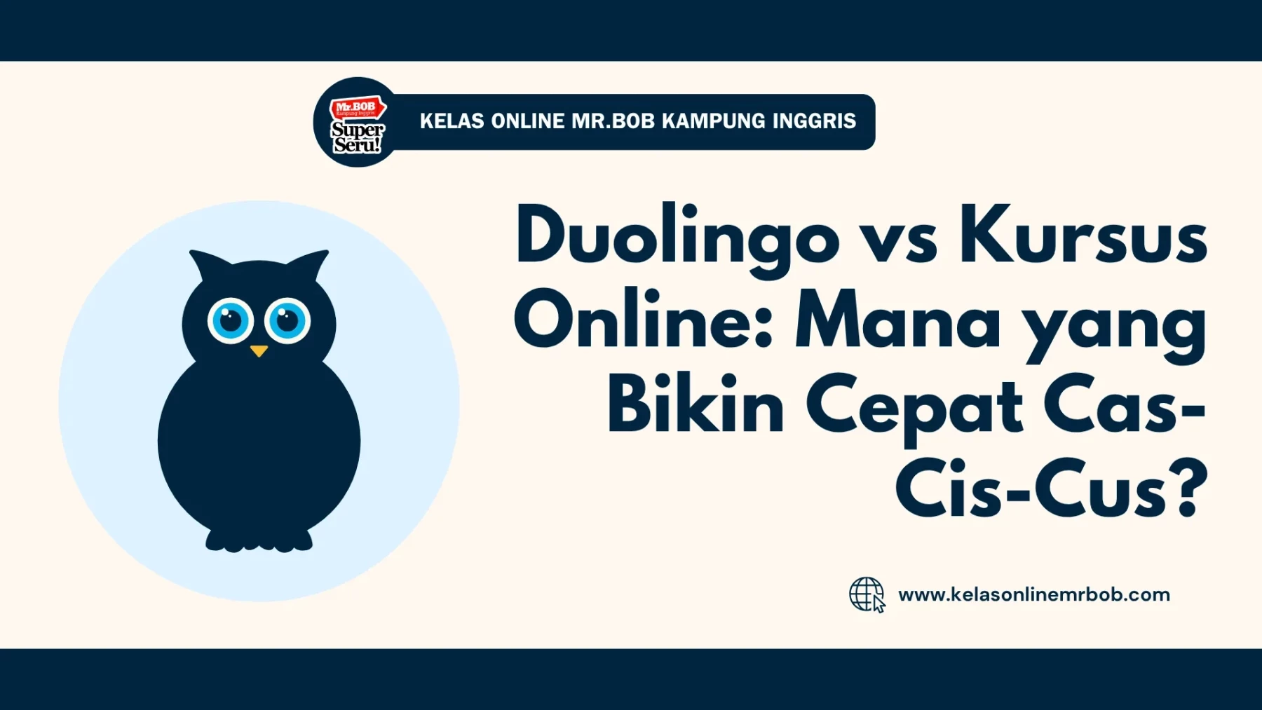 Duolingo vs Kursus Online: Mana yang Bikin Cepat Cas-Cis-Cus? 1 Duolingo vs Kursus Online: Mana yang Bikin Cepat Cas-Cis-Cus? - Kelas Online Mr.BOB Kampung Inggris
