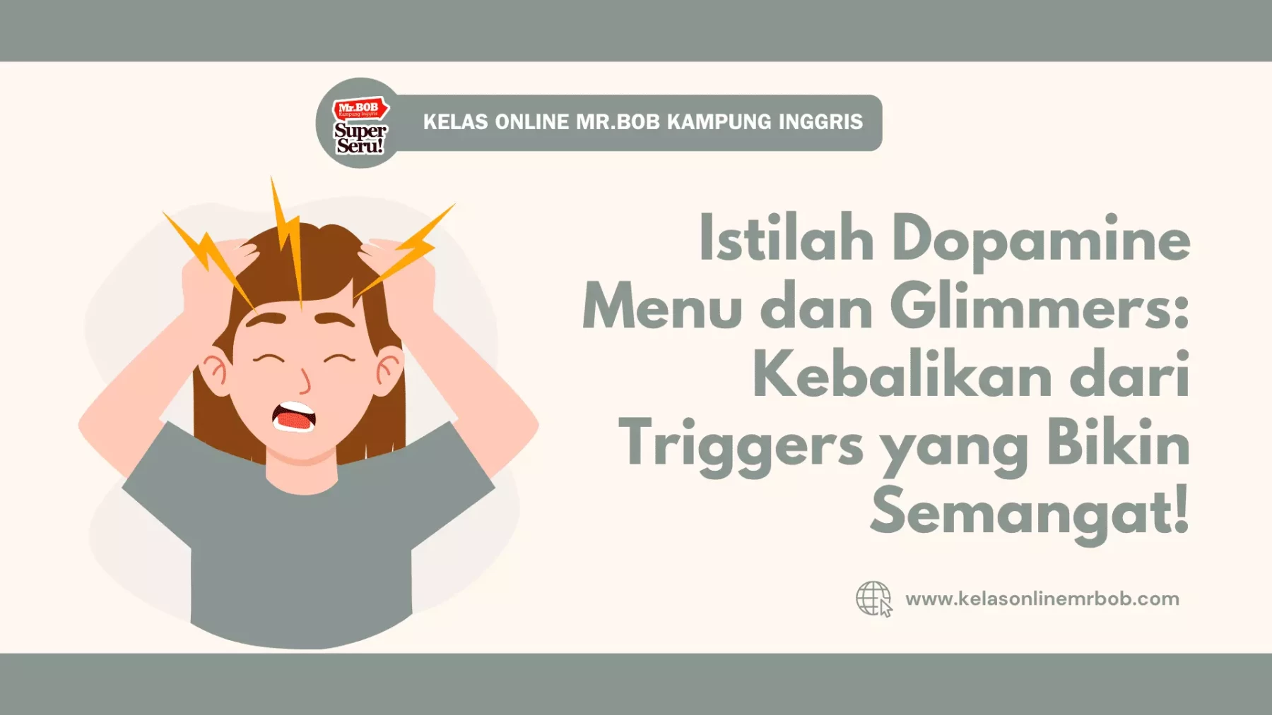 Istilah Dopamine Menu dan Glimmers: Kebalikan dari Triggers yang Bikin Semangat! 1 Istilah Dopamine Menu dan Glimmers: Kebalikan dari Triggers yang Bikin Semangat! - Kelas Online Mr.BOB Kampung Inggris