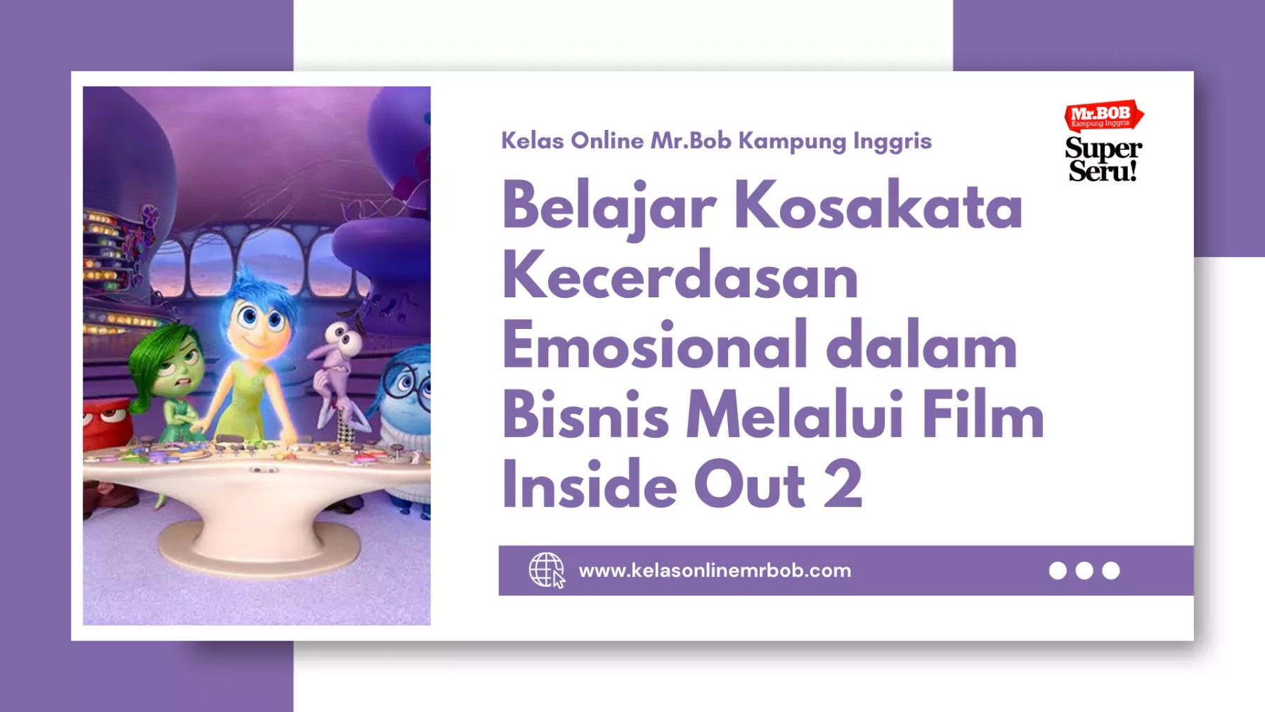 Belajar Kosakata Kecerdasan Emosional dalam Bisnis Melalui Film Inside Out 2 1 Belajar Kosakata Kecerdasan Emosional dalam Bisnis Melalui Film Inside Out 2