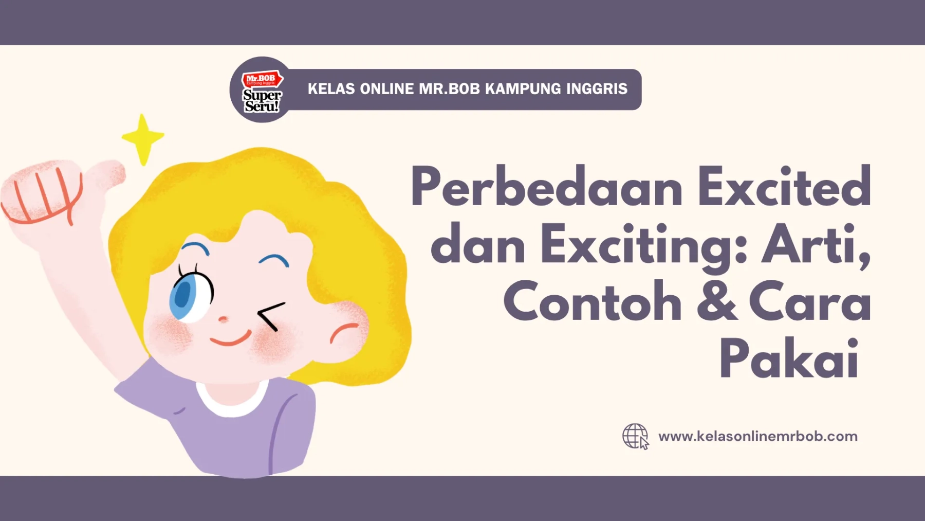 Perbedaan Excited dan Exciting: Arti, Contoh & Cara Pakai 1 Perbedaan Excited dan Exciting: Arti, Contoh & Cara Pakai