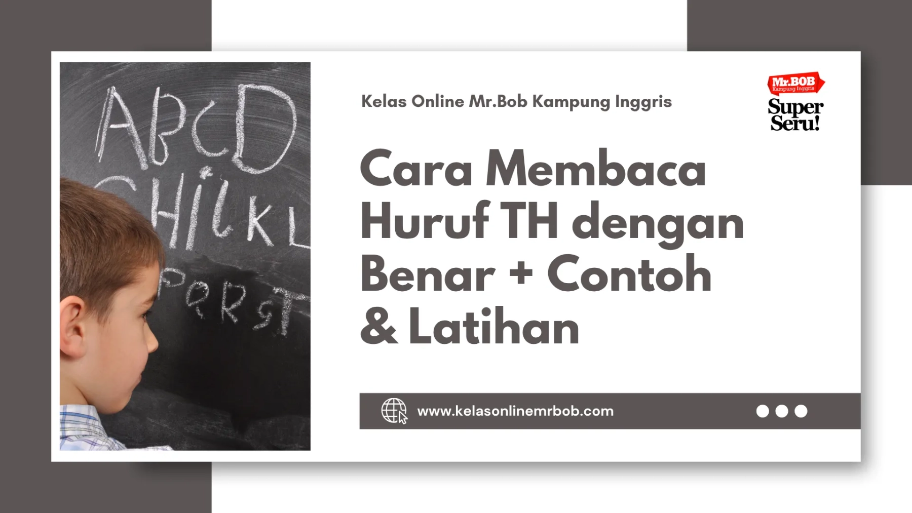 Cara Membaca Huruf TH dengan Benar + Contoh & Latihan 1 Cara Membaca Huruf TH dengan Benar + Contoh & Latihan - Kelas Online Mr.BOB Kampung Inggris