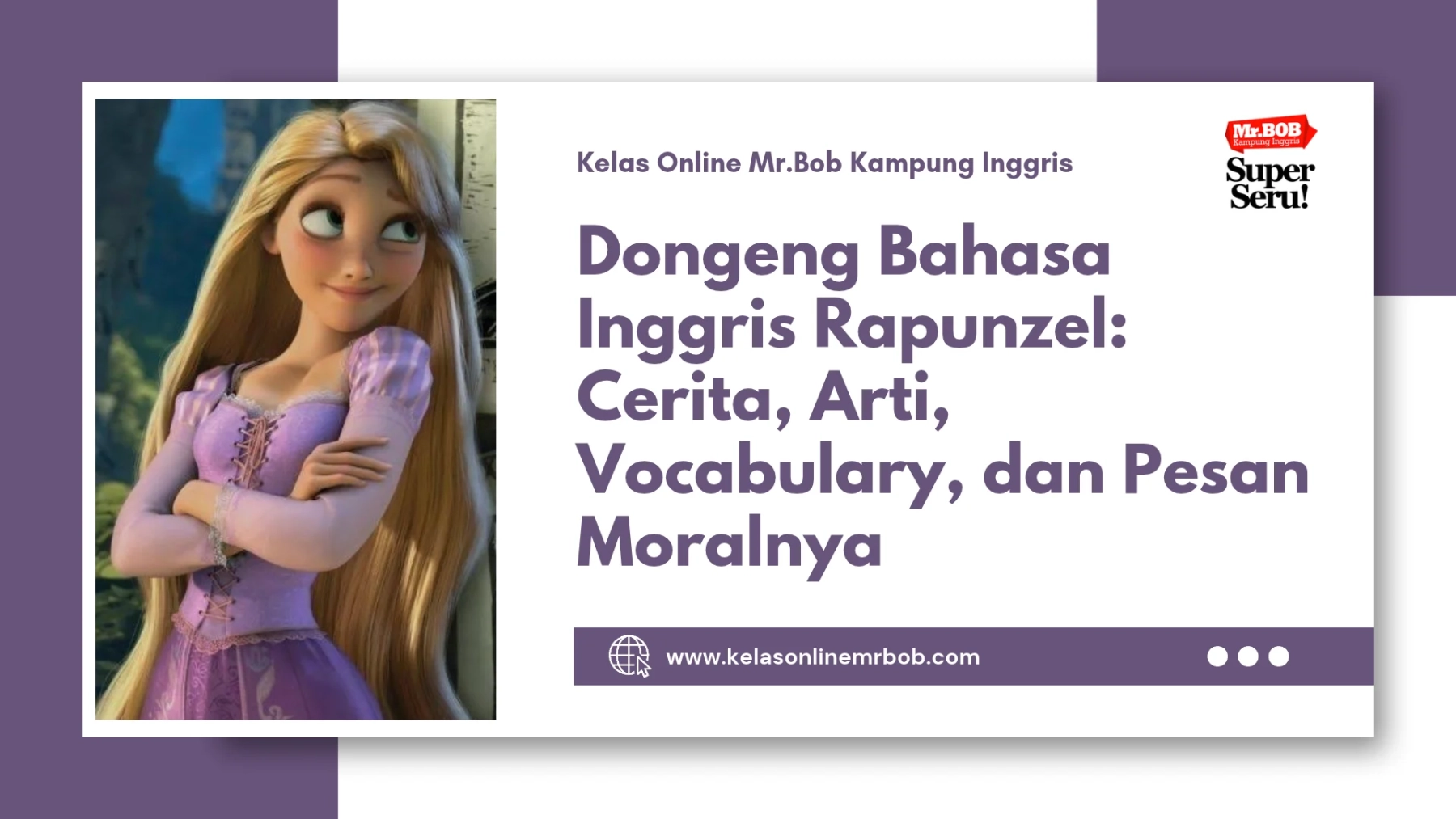 Dongeng Bahasa Inggris Rapunzel: Cerita, Arti, Vocabulary, dan Pesan Moralnya 1 Dongeng Bahasa Inggris Rapunzel: Cerita, Arti, Vocabulary, dan Pesan Moralnya